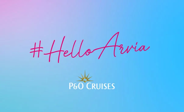 #HelloArvia hashtag, P&O Cruises
